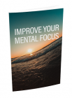 Improve Your Mental Focus